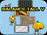 Balance Tall V Online Adventure Games on taptohit.com