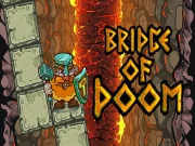 Bridge of Doom Online fun Games on taptohit.com