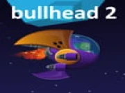 Bullhead 2 Online arcade Games on taptohit.com
