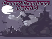 Creepy Creatures Match 3 Online Match-3 Games on taptohit.com