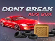 Don't Break Ads Box Online Casual Games on taptohit.com