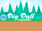 Pig Ball Impostor Online adventure Games on taptohit.com