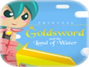 Princess Goldsword and the Land of Water