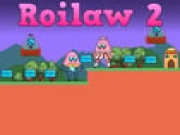 Roilaw 2 Online arcade Games on taptohit.com