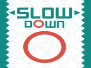 Slow Down Online Puzzle Games on taptohit.com