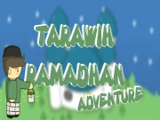 Tarawih Ramadhan Adventure Online Adventure Games on taptohit.com